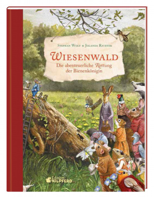 Kinderbuch „Wiesenwald – Die abenteuerliche Rettung der Bienenkönigin“